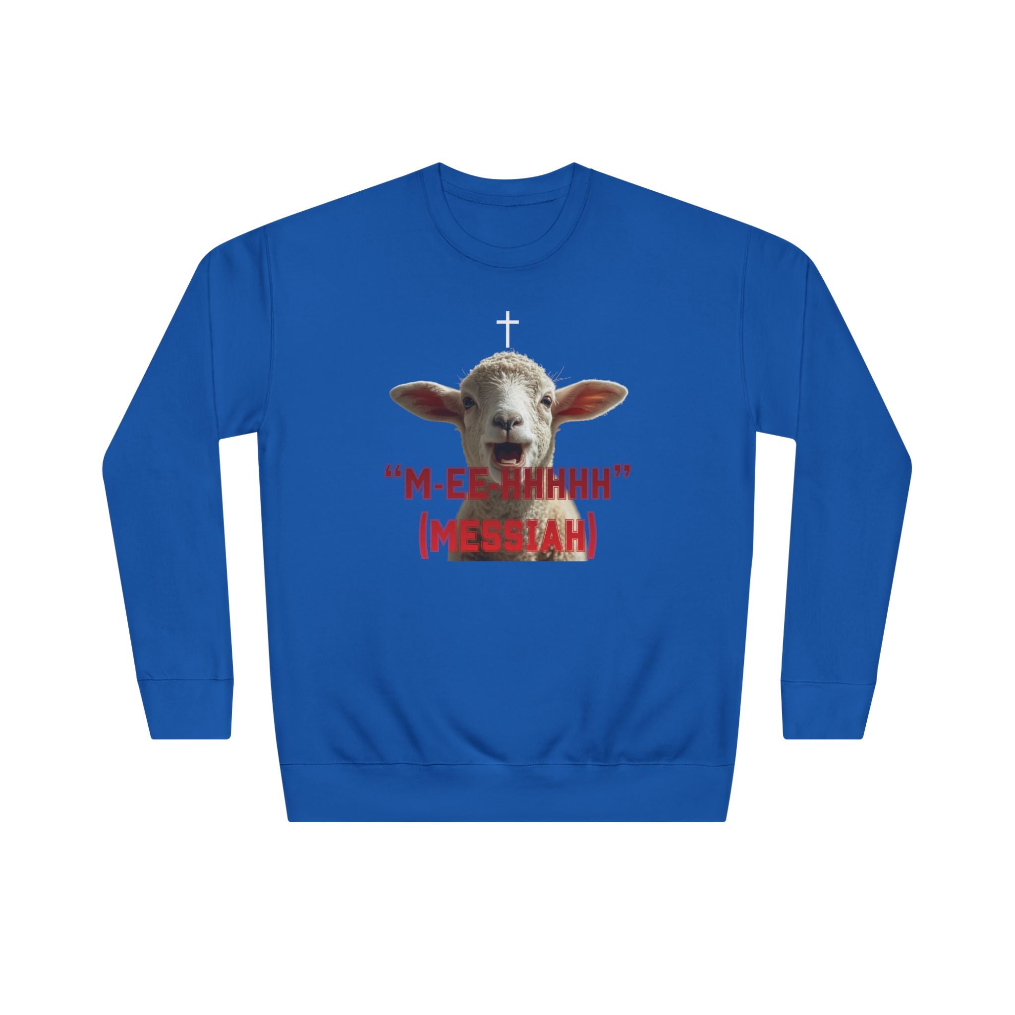"M-EE-HHHHH" (Messiah)™ Large Print, Unisex Crewneck Sweatshirt