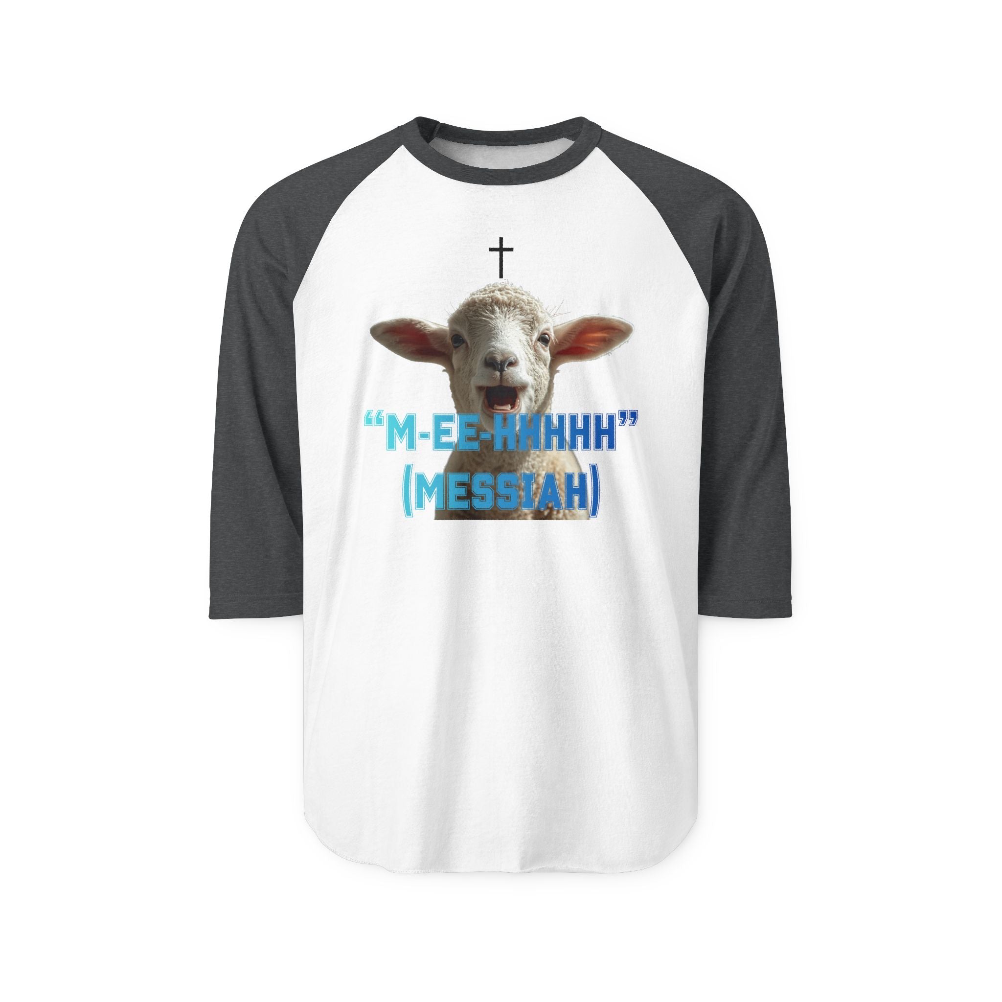 "M-EE-HHHHH" (Messiah)™ Unisex Three-Quarter Sleeve Raglan Shirt